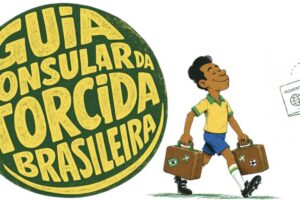 Itamaraty lança guia para brasileiros que vão à Copa do Mundo